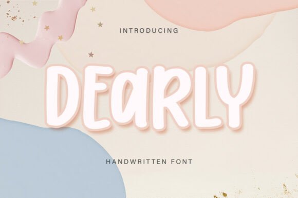 Dearly: The Handwritten Font with a Bold, Tactile Personality