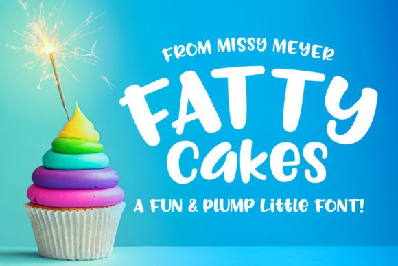 Fattycakes: The Chubby Font That Brings Playful Charm to Any Project