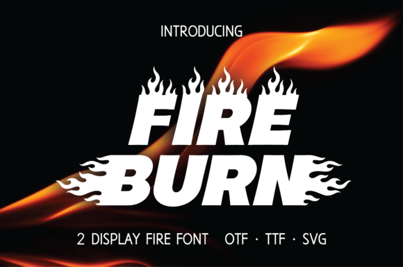 Fire Burn: Igniting Your Designs with Fiery Typography