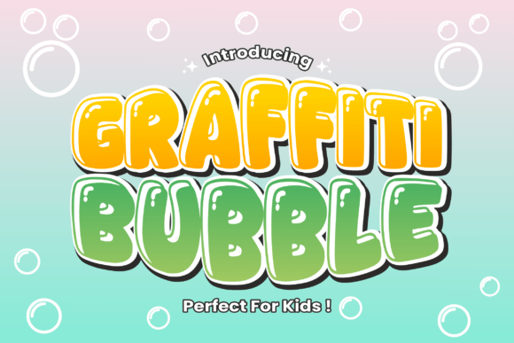 Graffiti Bubble: The Playful Font That Pops Off the Page
