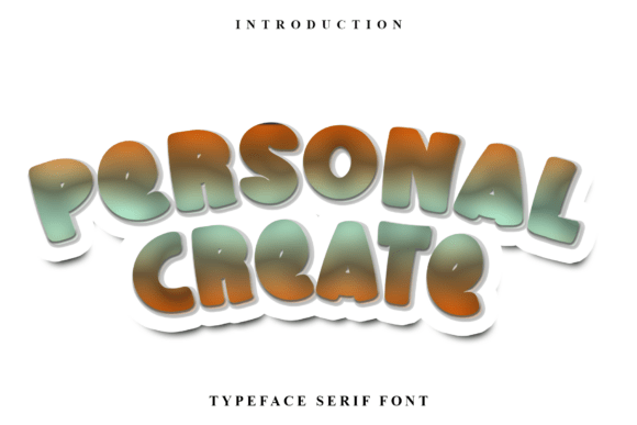 Personal Create: A Font That Feels Like a Friendly Conversation